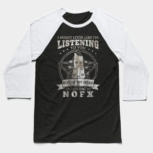N O F X Music Quotes Baseball T-Shirt